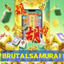 BRUTALSAMURAI