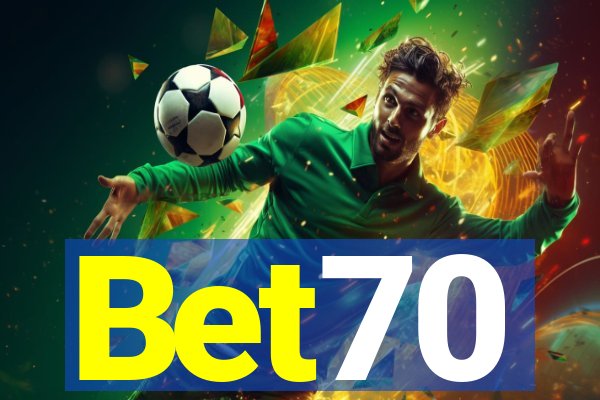 Bet70