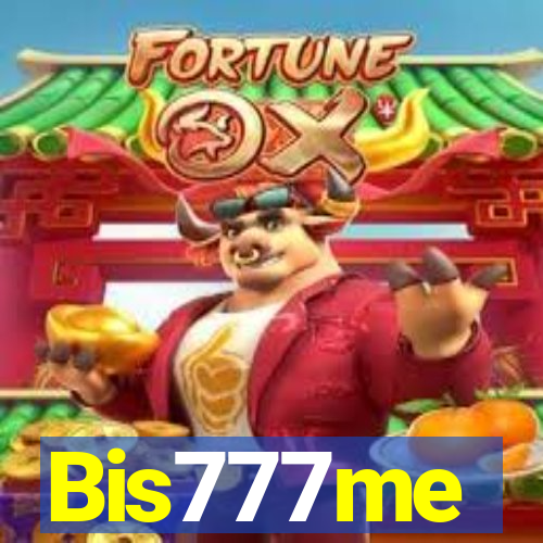 Bis777me