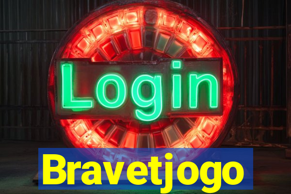 Bravetjogo