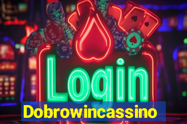 Dobrowincassino