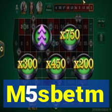 M5sbetm