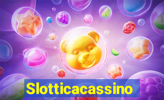 Slotticacassino