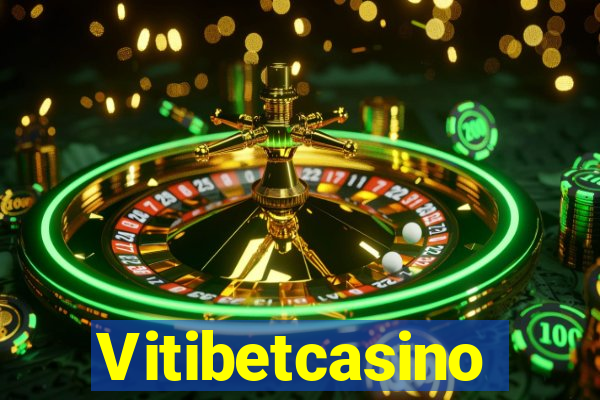 Vitibetcasino