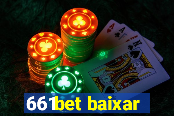 661bet baixar