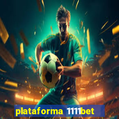 plataforma 1111bet