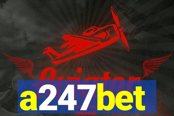 a247bet