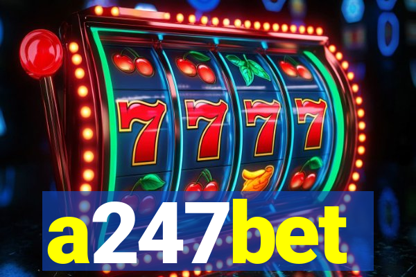 a247bet