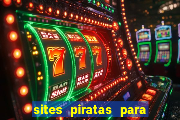 sites piratas para ver jogos