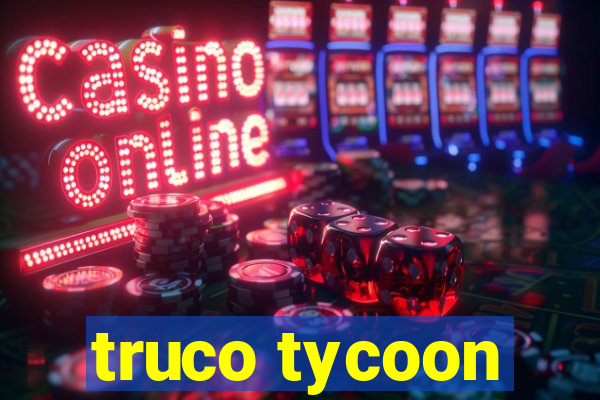 truco tycoon