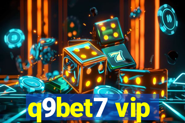 q9bet7 vip