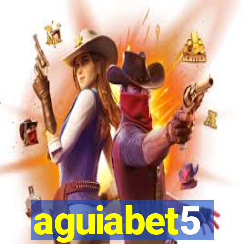 aguiabet5