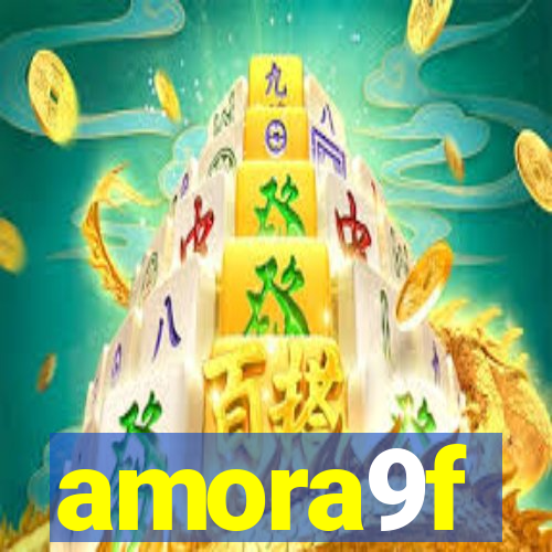 amora9f