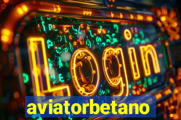 aviatorbetano