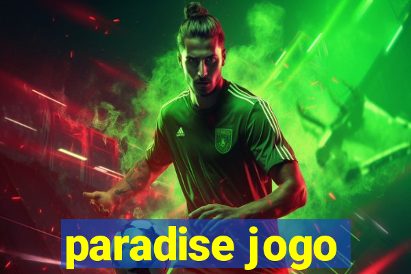 paradise jogo