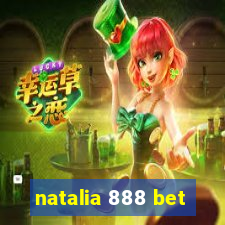 natalia 888 bet