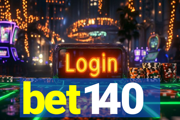 bet140