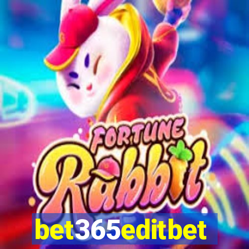 bet365editbet