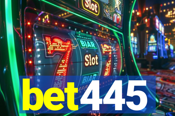 bet445