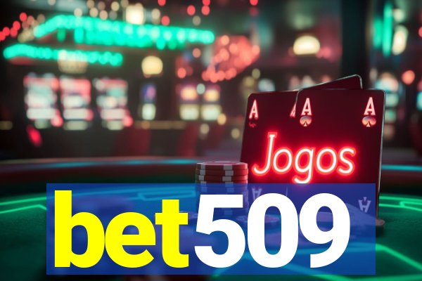 bet509