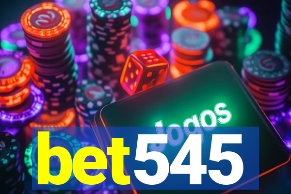 bet545