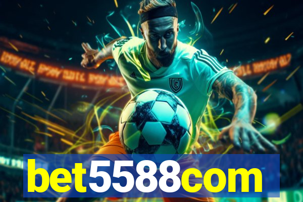 bet5588com