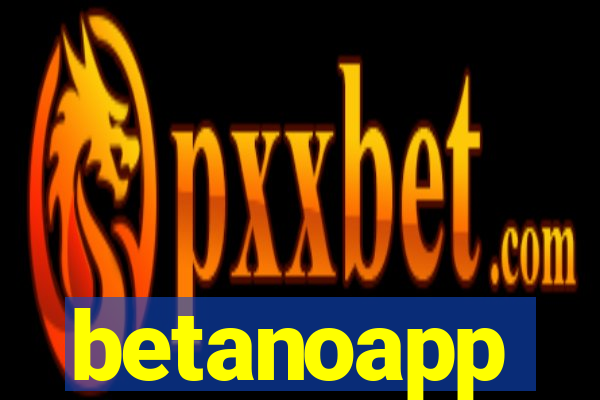 betanoapp