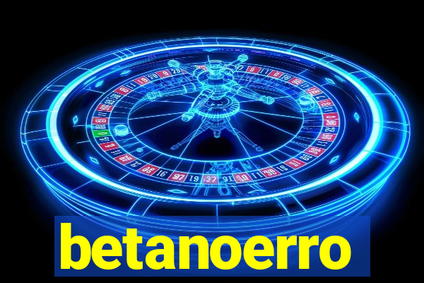 betanoerro