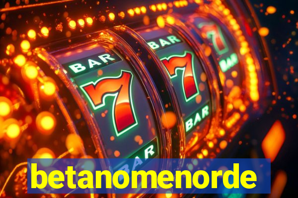 betanomenorde