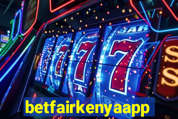 betfairkenyaapp