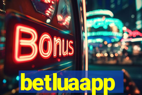 betluaapp