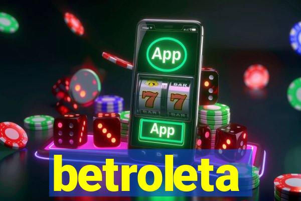 betroleta