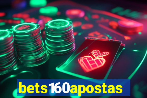 bets160apostas