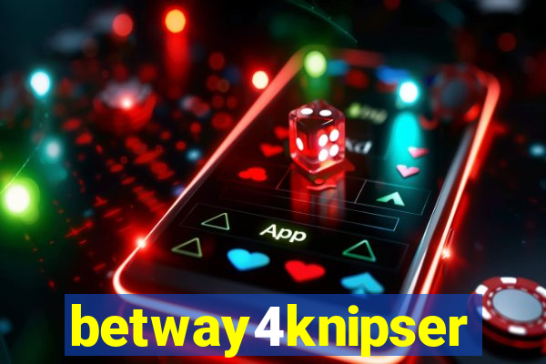 betway4knipser