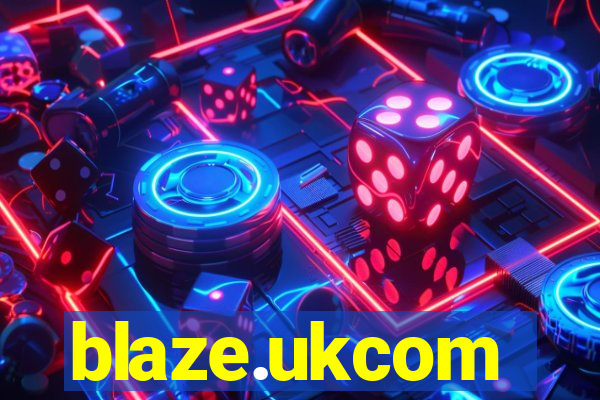 blaze.ukcom