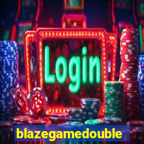 blazegamedouble