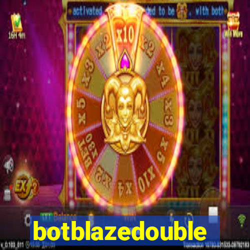 botblazedouble