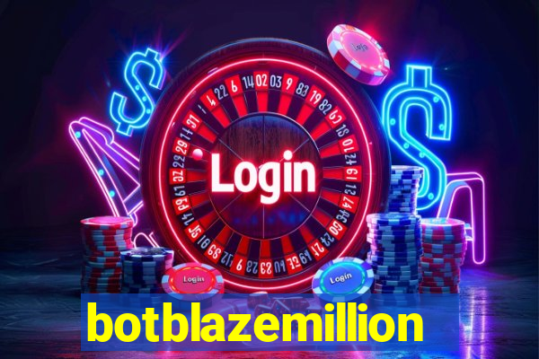 botblazemillion