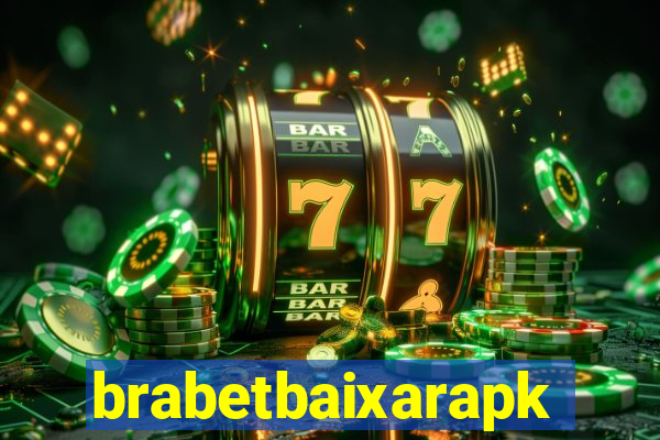 brabetbaixarapk