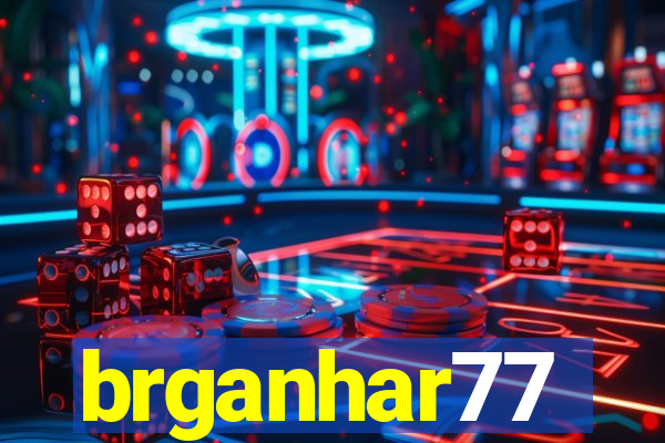 brganhar77