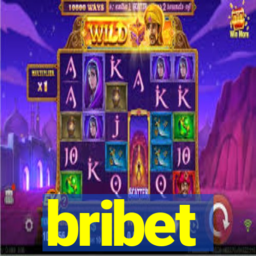 bribet