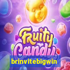 brinvitebigwin