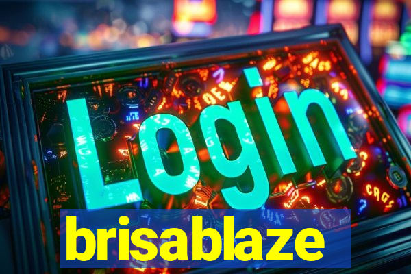 brisablaze