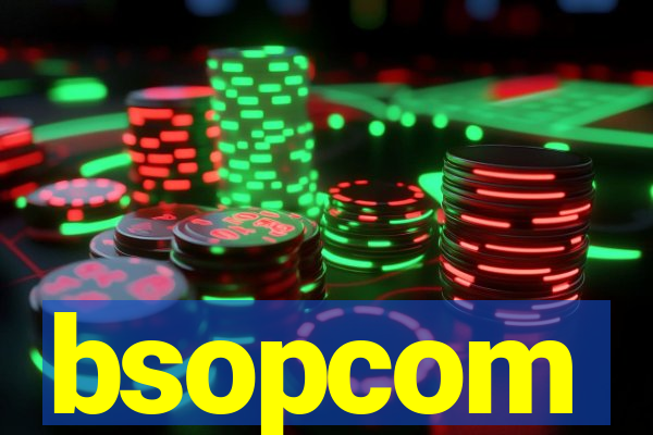 bsopcom