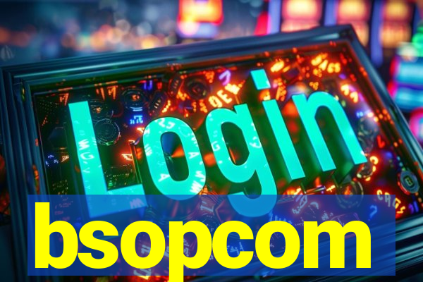 bsopcom