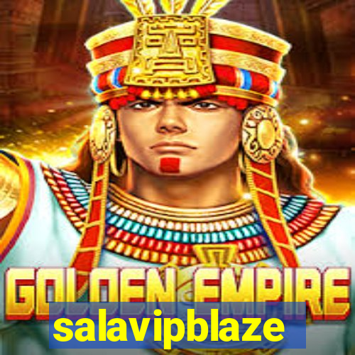 salavipblaze