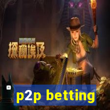 p2p betting