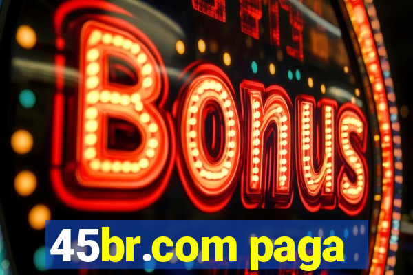 45br.com paga