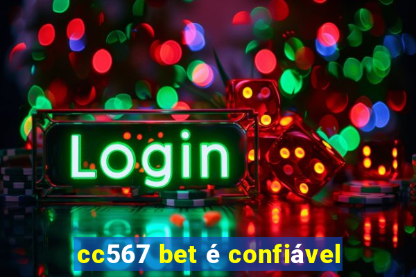 cc567 bet é confiável