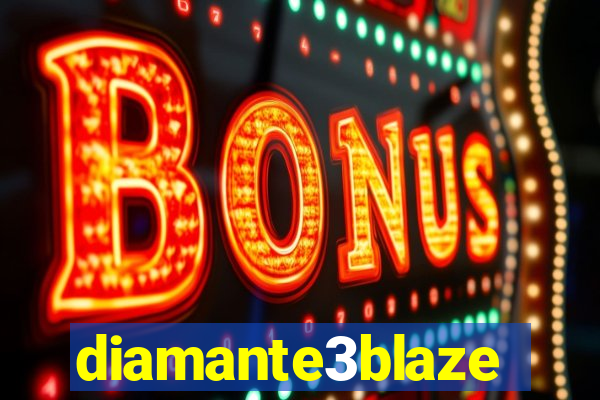 diamante3blaze